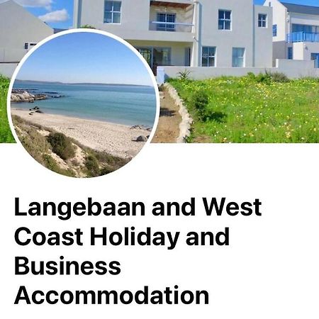 Perfect 10 - 10 To 13 Sleeper Luxury Holiday Home Breakage Deposit Of R2500 Per Weekend Lease Langebaan Eksteriør bilde